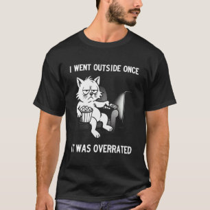 T-shirt Je suis allé dehors une fois, c'était surfait, Drô