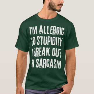 T-shirt Je Suis Allergique À La Stupidité Je Découvre Dans