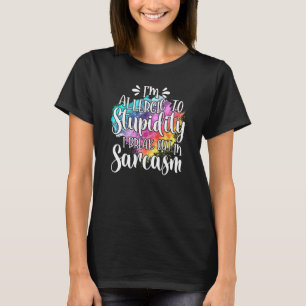 T-shirt Je Suis Allergique À La Stupidité Je Me Débrouille