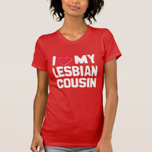 T-SHIRT JE SUIS AMOUREUX DE MA COUSINE LESBIENNE - -