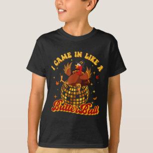 T-shirt Je suis arrivé comme une dinde Butterball Thanksgi
