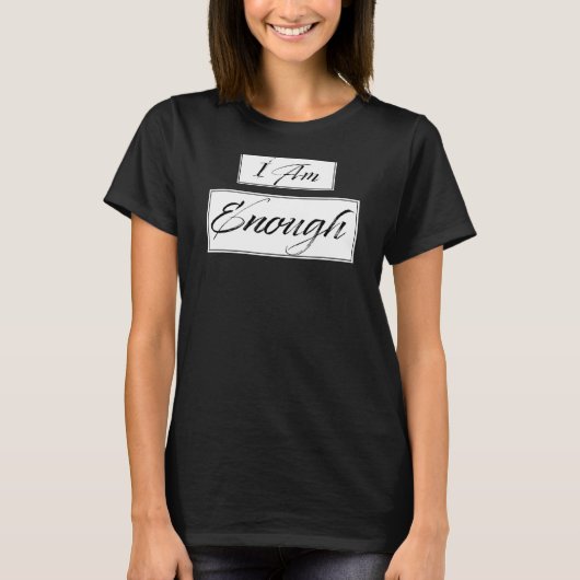 T-shirt Je suis assez de citations de motivation d'affirma (Devant)