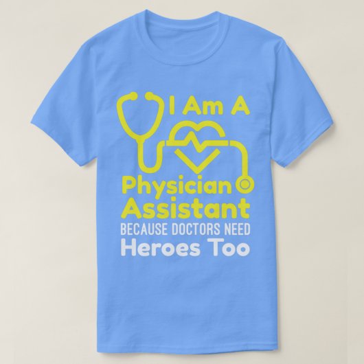 T-shirt Je Suis Assistante Médecine Parce Que Les Médecins (Design devant)