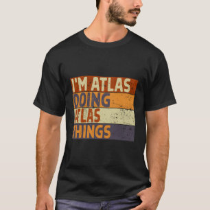T-shirt Je Suis Atlas Faire Atlas Des Choses Plaisanter