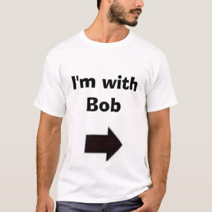 T-shirt Je suis avec Bob