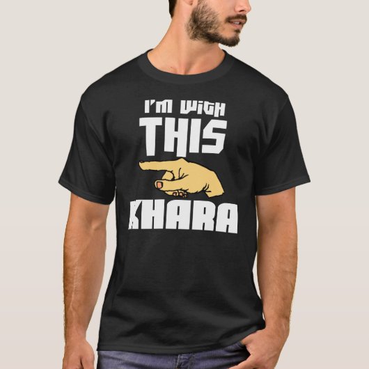 T-shirt Je suis avec ce Khara (Devant)