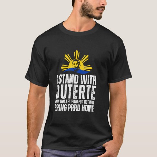 T-shirt Je suis avec Digong Duterte PRRD DU30 Drapeau phil (Devant)