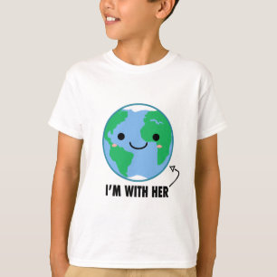 T-shirt Je suis avec elle - jour de la terre de planète