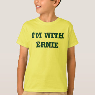 T-shirt Je suis avec Ernie de "moi suis avec…" collectio