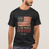 T-shirt Je Suis Avec Gavin Newsom Gouverneur Supporter Uni (Devant)