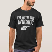 T-shirt Je suis avec l'Avocado T Shirt Matching Avocado Sh (Devant)