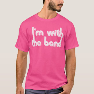 T-shirt Je Suis Avec Le Groupe