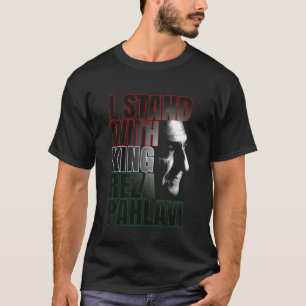 T-shirt JE SUIS AVEC LE ROI REZA PAHLAVI Iran