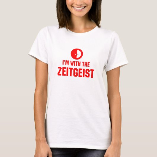T-shirt Je suis avec le ZEITGEIST (Devant)