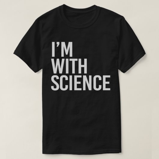 T-shirt Je suis avec Science (Design devant)