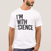 T-shirt Je suis avec Science (Devant)
