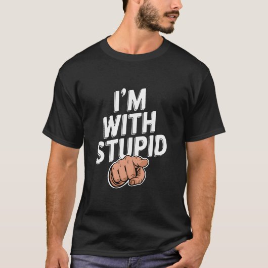 T-shirt Je suis avec Stupid (Devant)