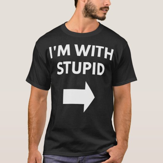 T-shirt Je Suis Avec Stupide (Devant)
