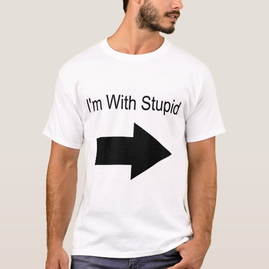 T-shirt Je suis avec stupide (sur votre gauche) (Devant)