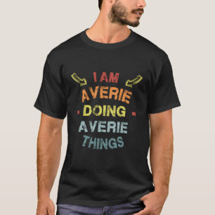 T-shirt Je Suis Averie Faire Averie Choses Cool Drôle Chri
