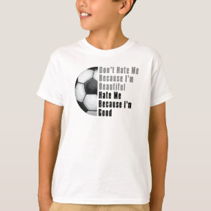 T-shirt Je Suis Beau Je Suis Bon Soccer Ball