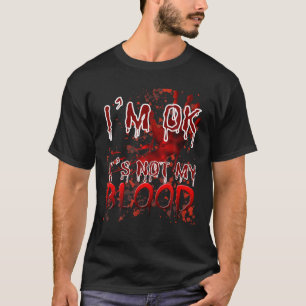 T-shirt Je suis bien sang pas mon sang Costume Halloween H