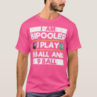 T-shirt Je Suis Bipooler Je Joue 8 Ball 9 Ball Funny Pool