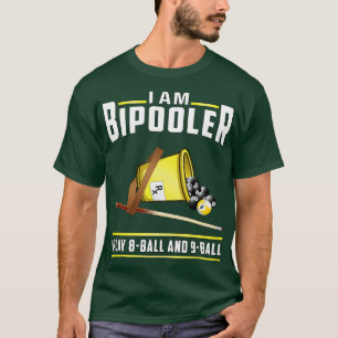 T-shirt Je Suis Bipooleur Je Joue À 8 Balles Et 9 Balles