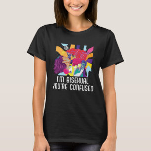 T-shirt Je suis bisexuel Vous êtes confus Bisexuel Bisexua