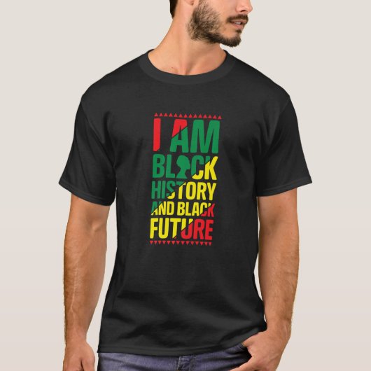 T-shirt Je suis Black History et Black Future Fière Africa (Devant)