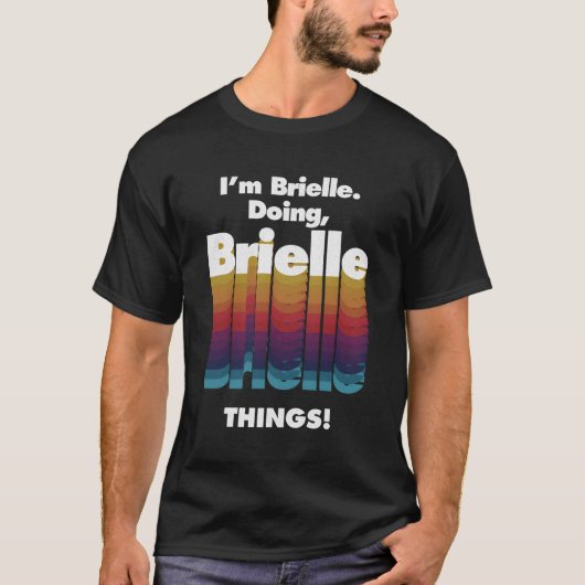 T-shirt Je Suis Brielle Doing Brielle Things Nom Grunge (Devant)