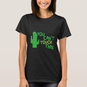 T-shirt Je Suis Cactus Épineux Vous Ne Pouvez Pas Toucher