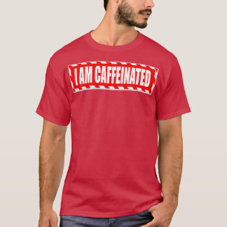 T-shirt Je Suis Cafféiné