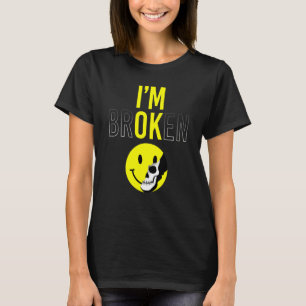 T-shirt Je suis cassé Maladie invisible Sourire confus Je