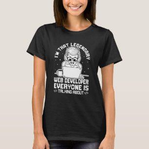 T-shirt Je suis ce développeur web légendaire