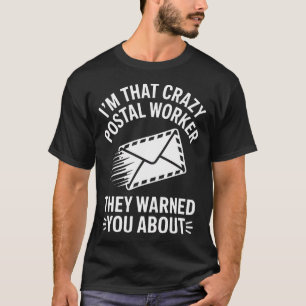 T-shirt JE Suis Ce Fou Du Facteur Drôle Courrier