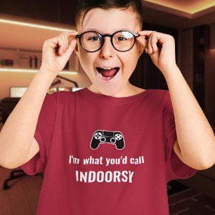 T-shirt Je suis ce que vous appelleriez le gamer indoorsy 