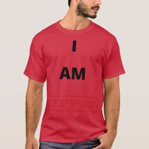 T-shirt Je Suis Certifié