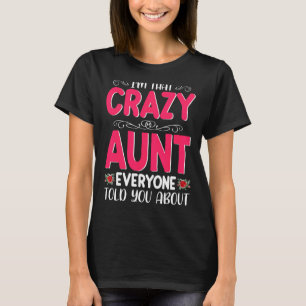 T-shirt Je suis cette folle tante que tout le monde a raco
