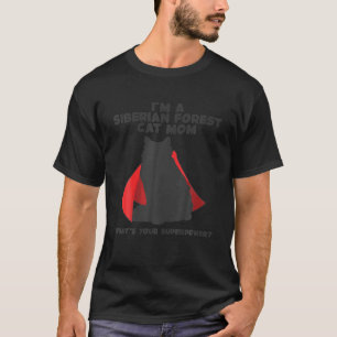 T-shirt Je suis Chat Mère Femme Superpuissance Forêt Sibér