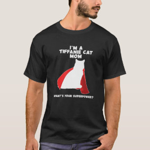 T-shirt Je suis Chat Mère Femme Superpuissance Tiffanie Ch