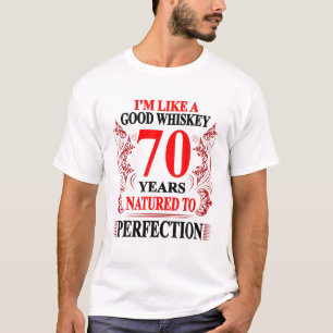 T-shirt Je suis comme un bon Whiskey 70 ans - 70e annivers