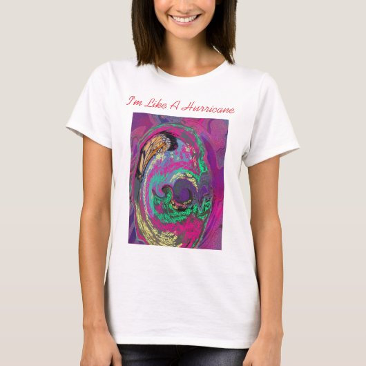 T-shirt Je suis comme un ouragan (Devant)