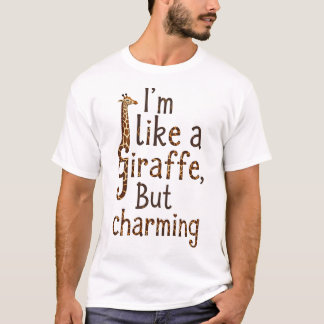 T-shirt Je suis comme une girafe : maladroite mais charman
