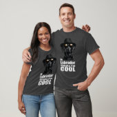 T-shirt Je suis Cool Black Lab (Unisexe)