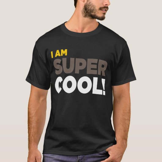 T-shirt "JE SUIS COOL SUPERBE !" Chemise (Devant)