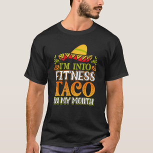 T-shirt Je Suis Dans Fitness Fit'ness Taco Dans Ma Bouche