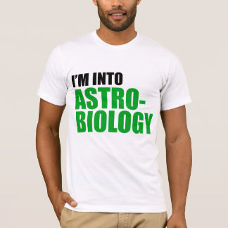 T-shirt Je suis dans l'Astrobiology