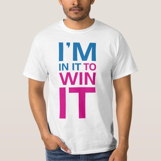 T-shirt Je suis dans lui pour le gagner (Devant)