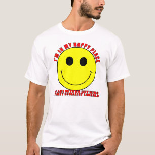 T-shirt Je suis dans mon endroit heureux (la lumière)